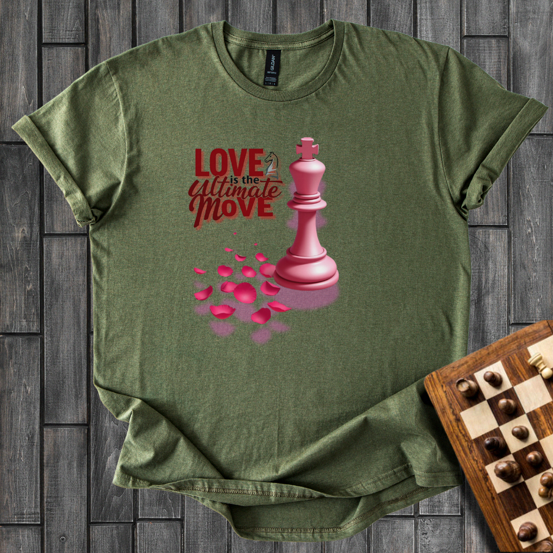 Love is The Ultimate Move T-Shirt