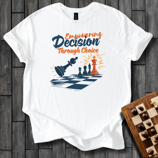Empowering Decision T-Shirt