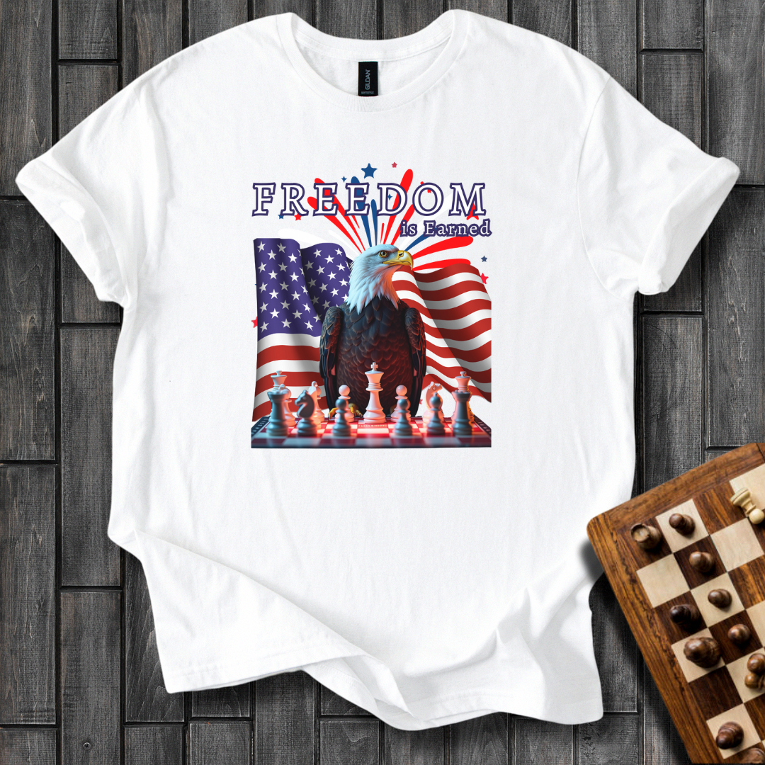 Freedom is Earned T-Shirt
