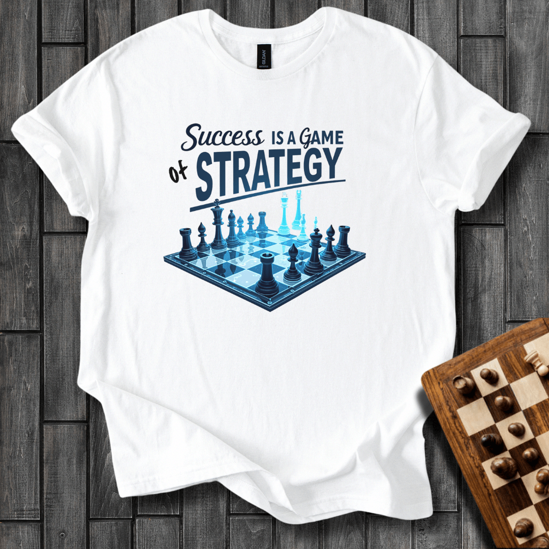 Success Is a Game Of Strategy T-Shirt