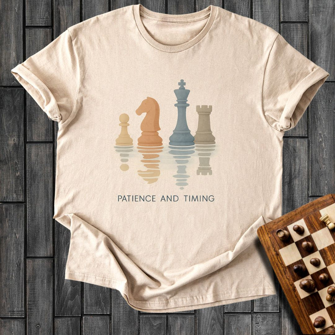 Patience And Timing T-Shirt