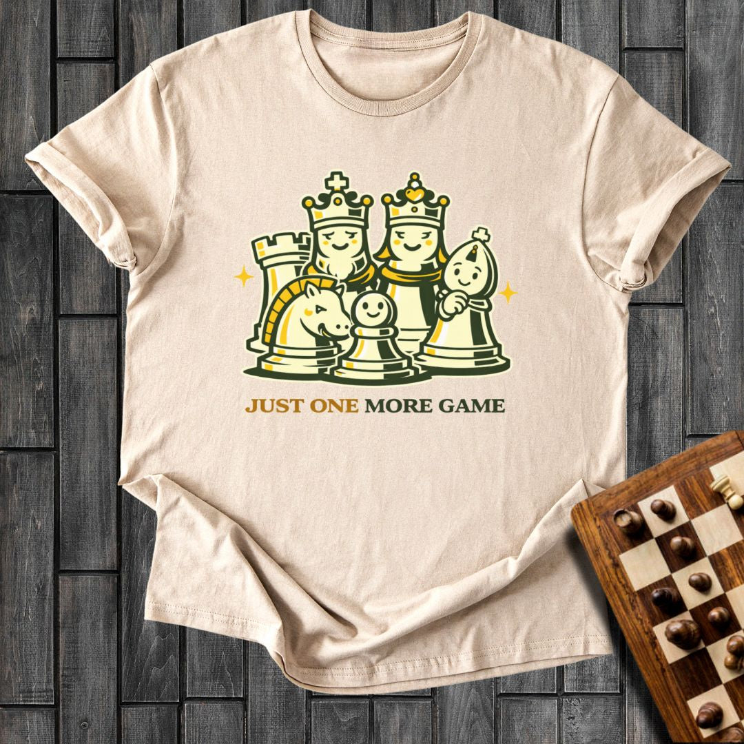 Just One More Game T-Shirt