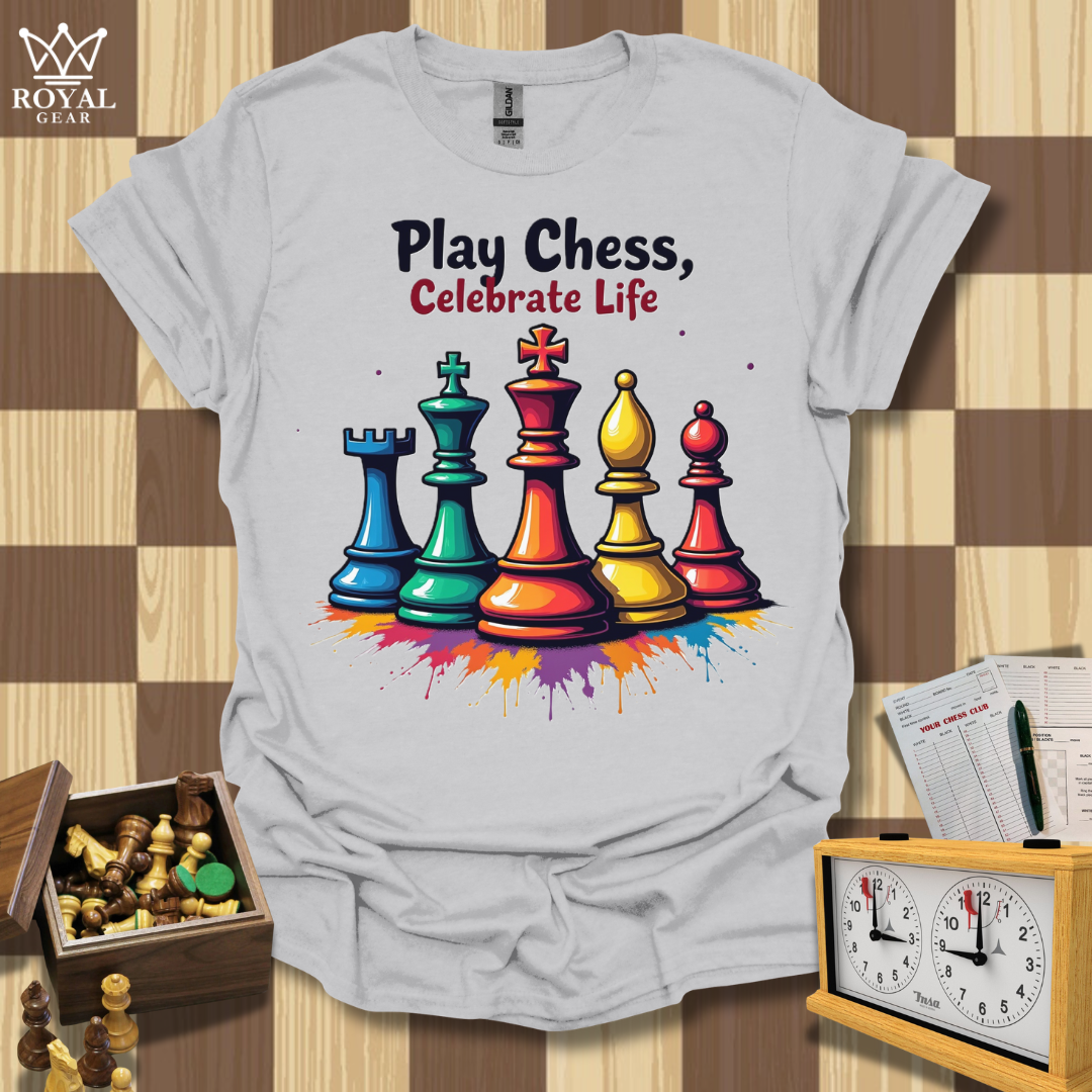 Play Chess Celebrate Life T-Shirt