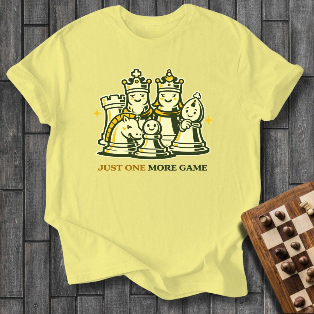 Just One More Game T-Shirt