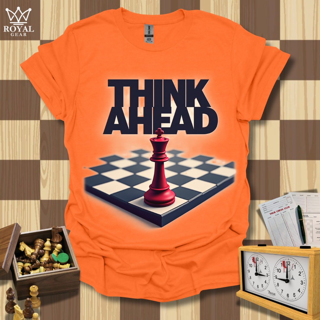 Think Ahead Chess T-Shirt