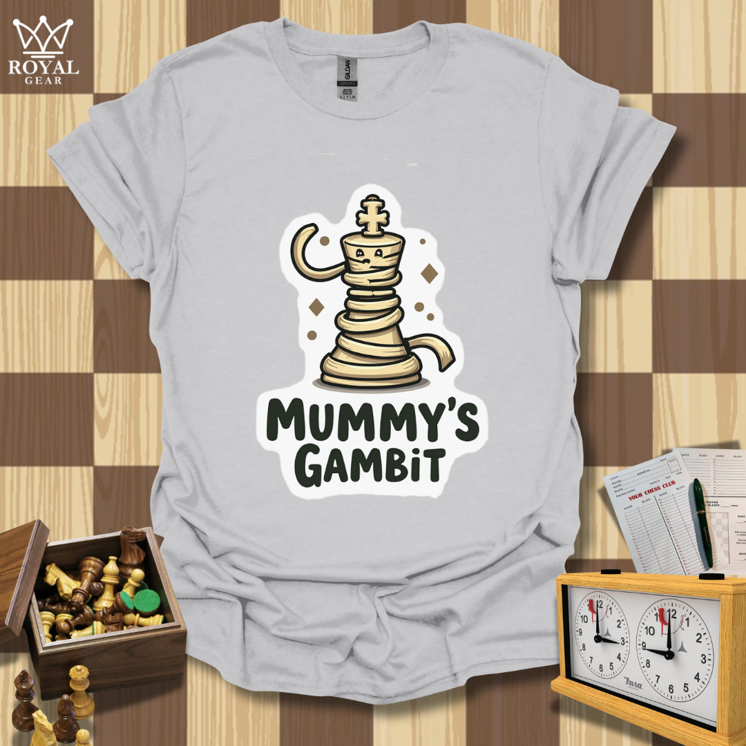 Mummy's Gambit Chess T-Shirt